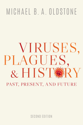 Viruses, Plagues, and History, 2nd Edition (Original PDF from Publisher)