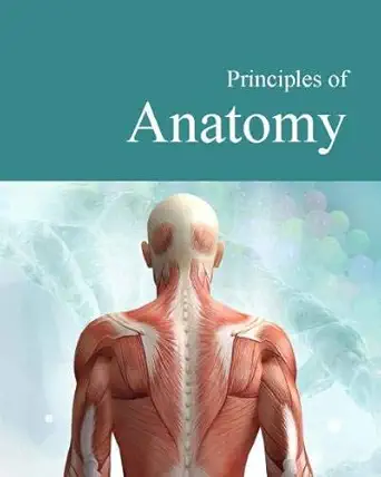 Principles of Anatomy (Original PDF from Publisher)