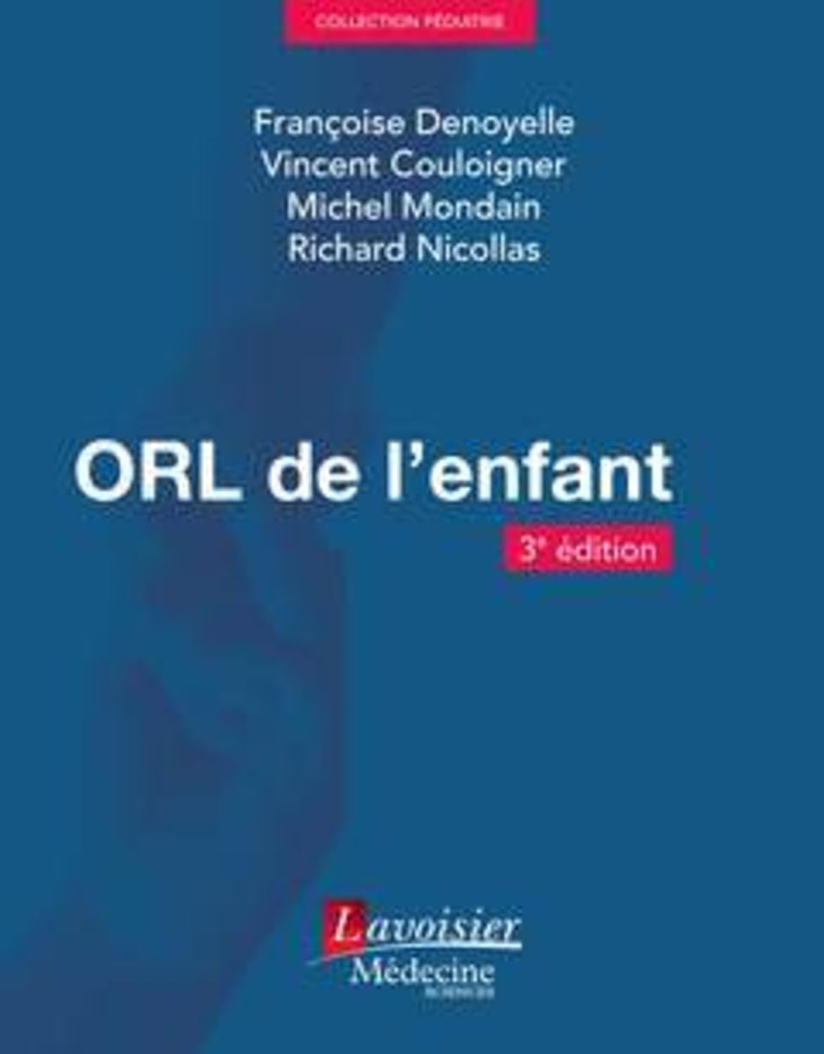 ORL de l'enfant, 3rd Edition (Original PDF from Publisher)