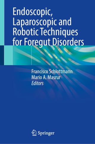 Endoscopic, Laparoscopic and Robotic Techniques for Foregut Disorders (EPUB)