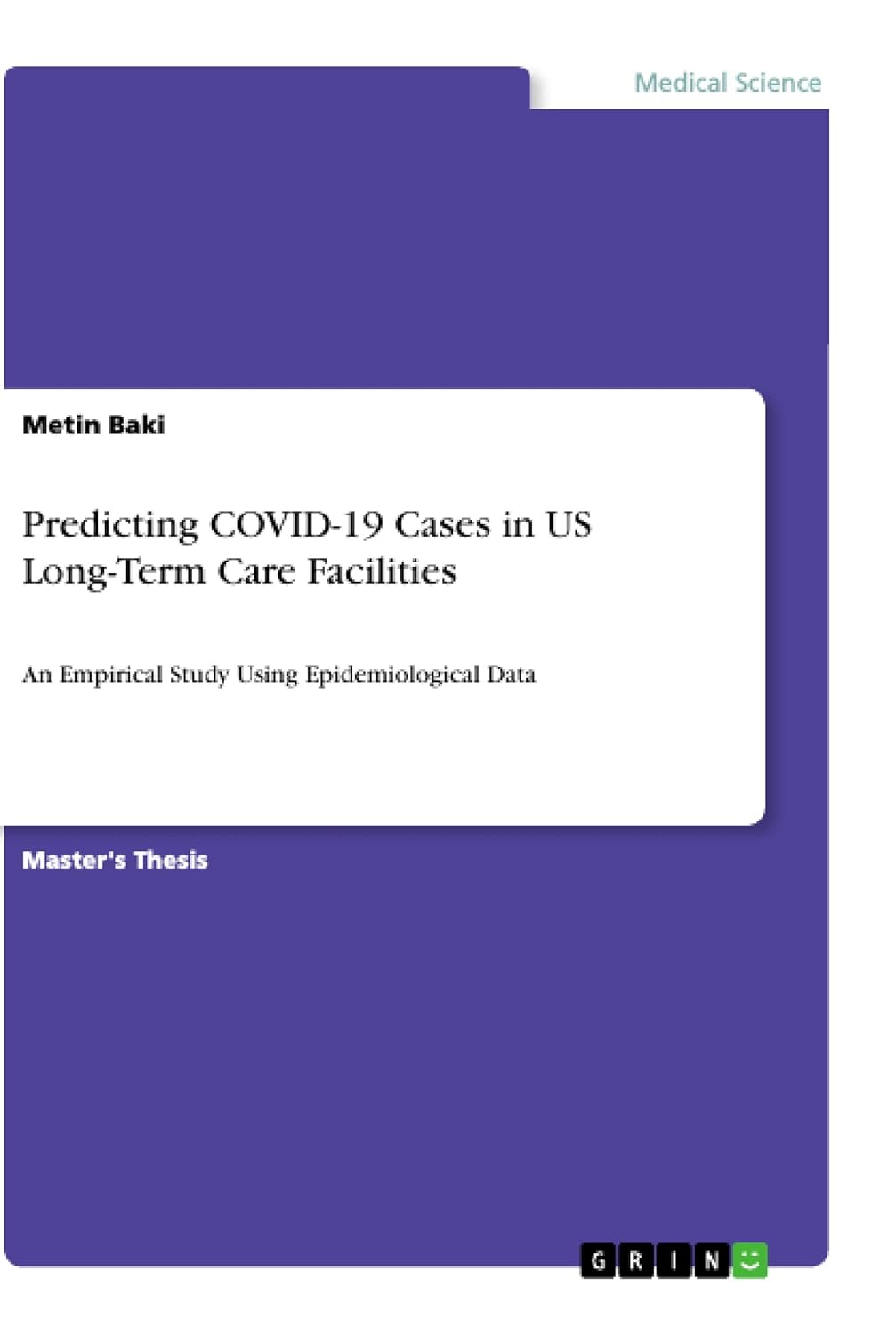 Predicting COVID-19 Cases in US Long-Term Care Facilities: An Empirical Study Using Epidemiological Data (Original PDF from Publisher)