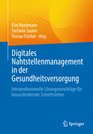 Digitales Nahtstellenmanagement in der Gesundheitsversorgung (Original PDF from Publisher)