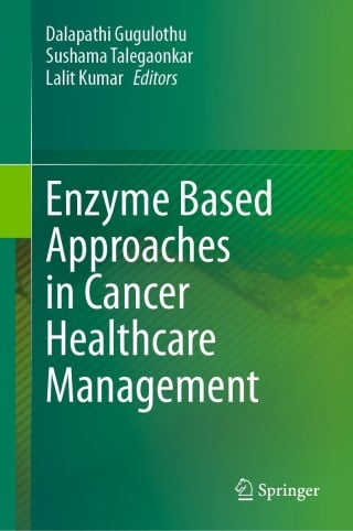 Enzyme Based Approaches in Cancer Healthcare Management (EPUB)