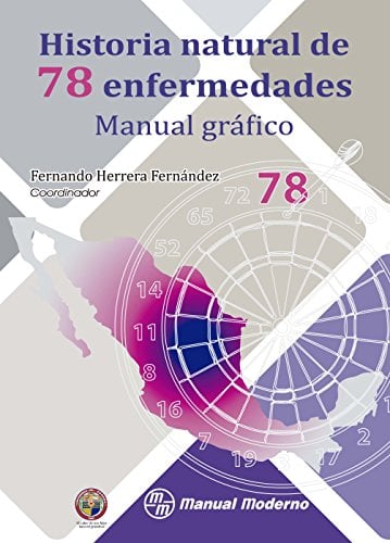 Historia natural de 78 enfermedades: Manual gráfico (Spanish Edition) (Original PDF from Publisher)