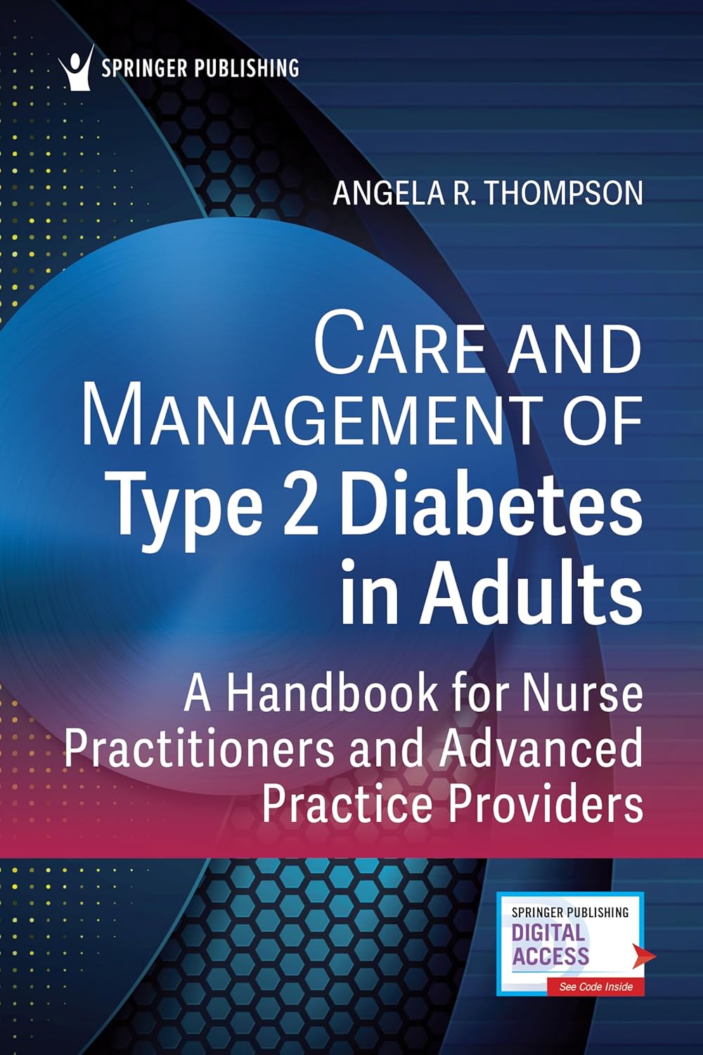 Care and Management of Type 2 Diabetes in Adults: A Handbook for Nurse Practitioners and Advanced Practice Providers (EPUB)