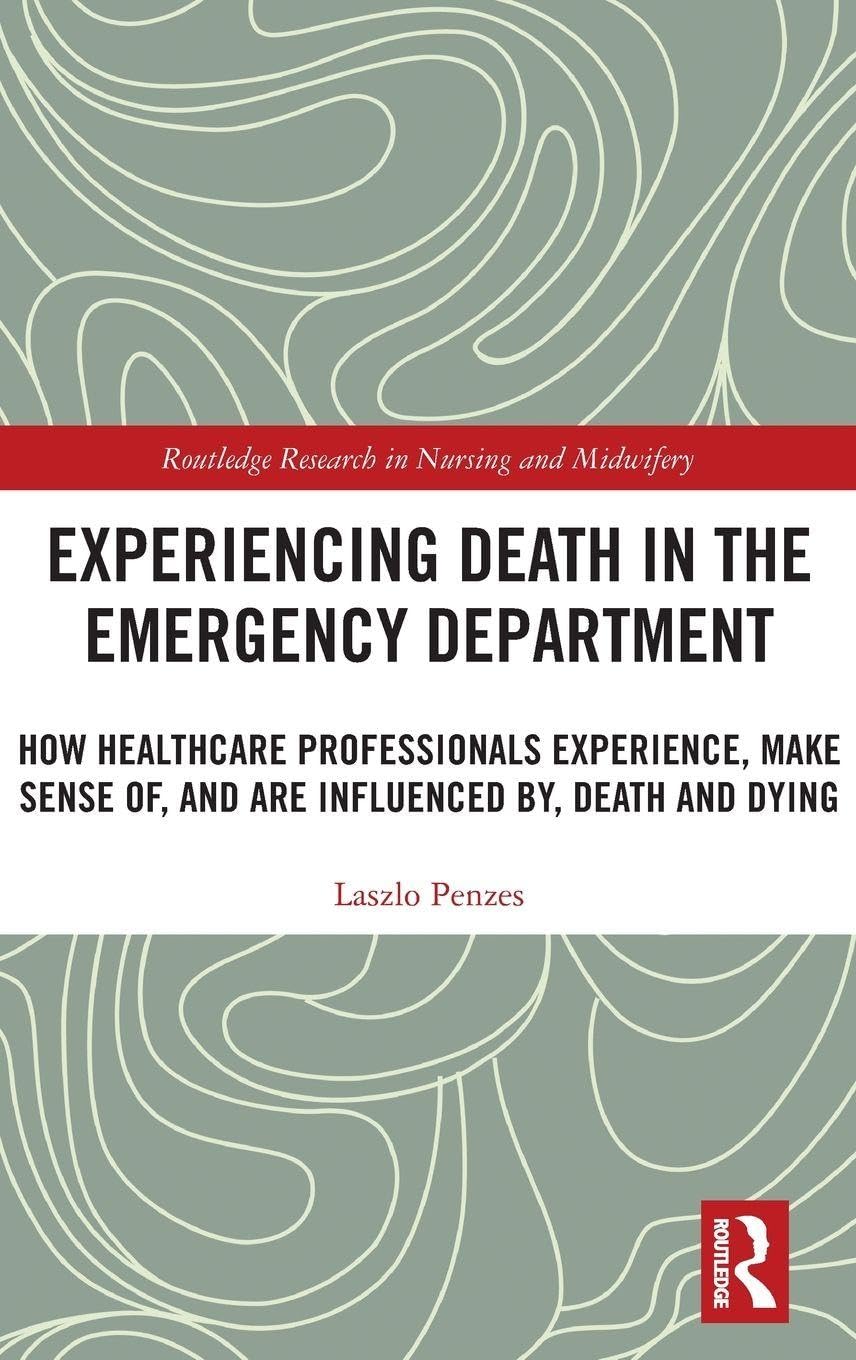 Experiencing Death in the Emergency Department (Routledge Research in Nursing and Midwifery) (EPUB)