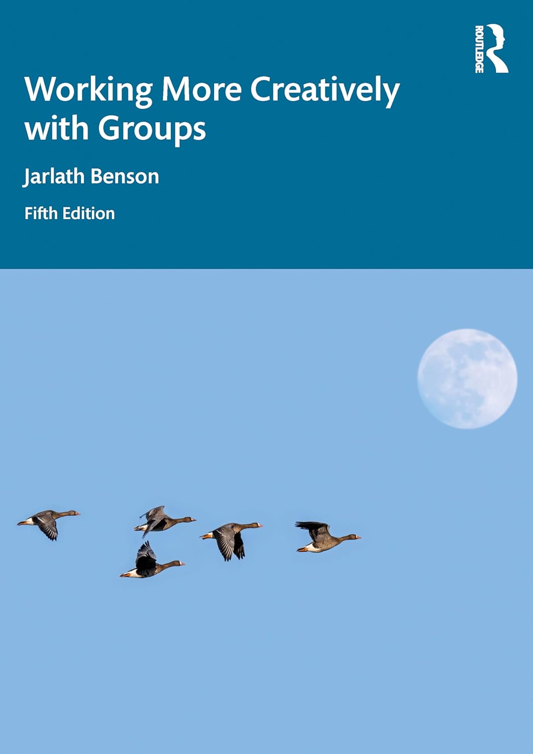 Working More Creatively with Groups, 5th Edition (EPUB)