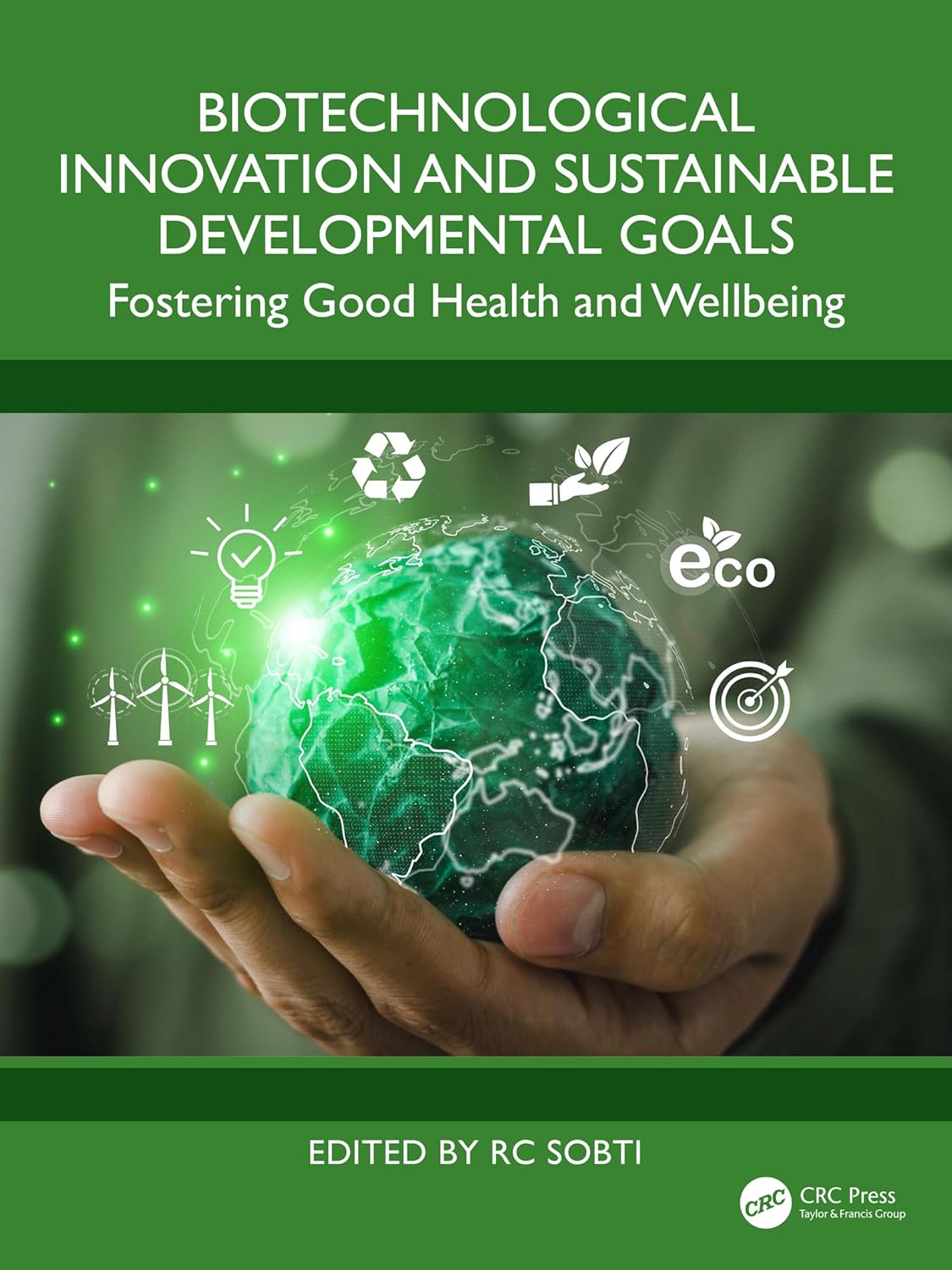 Biotechnological Innovation and Sustainable Developmental Goals: Fostering Good Health and Wellbeing (EPUB)