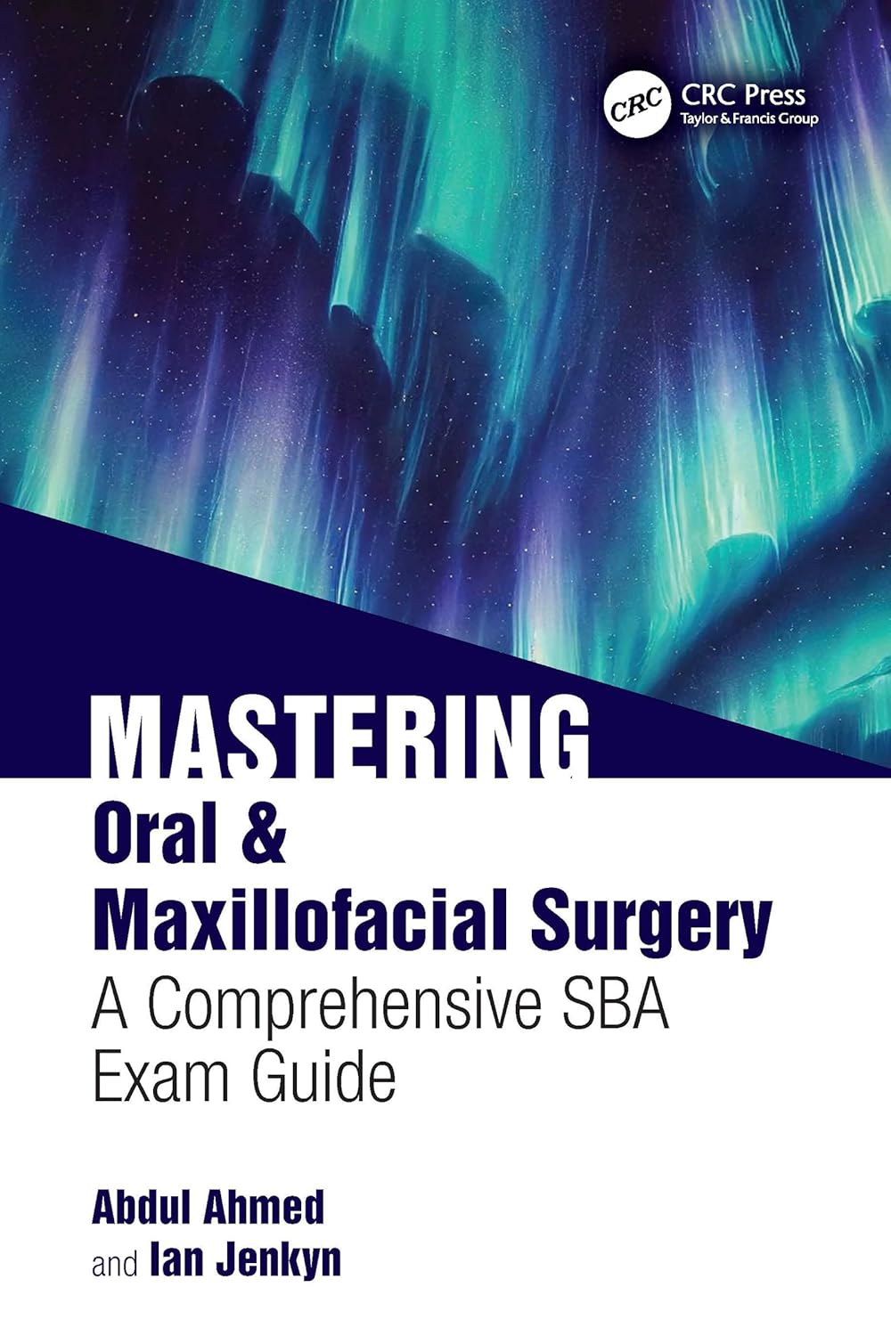 Mastering Oral & Maxillofacial Surgery: A Comprehensive SBA Exam Guide (EPUB)