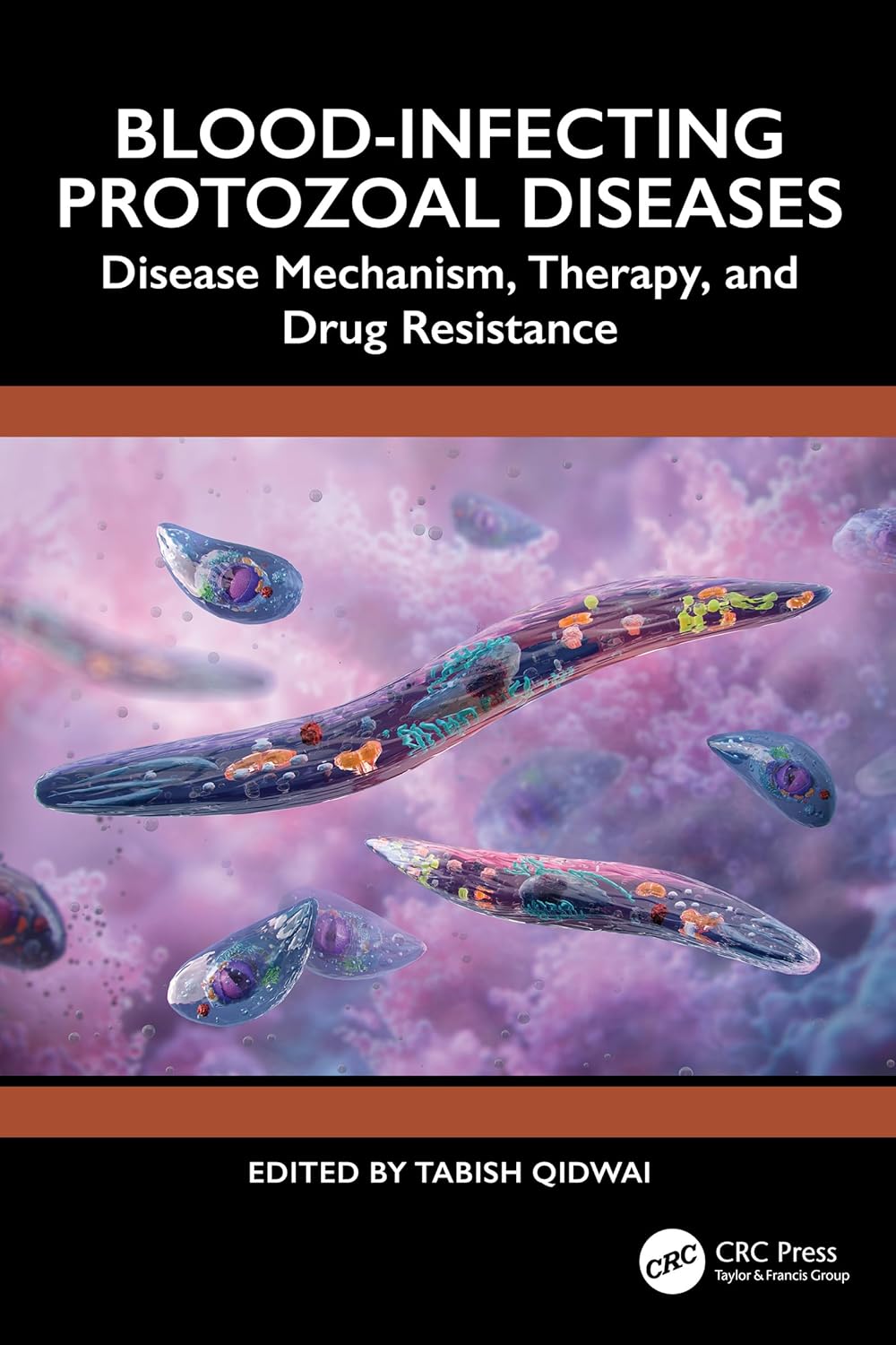 Blood-Infecting Protozoal Diseases: Disease Mechanism, Therapy, and Drug Resistance (EPUB)