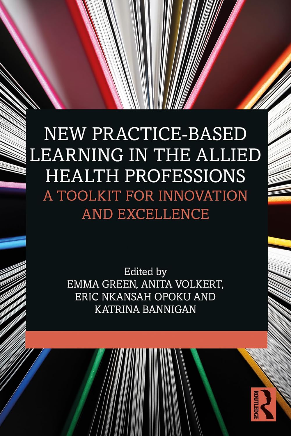 New Practice-based Learning in the Allied Health Professions: A Toolkit for Innovation and Excellence (EPUB)