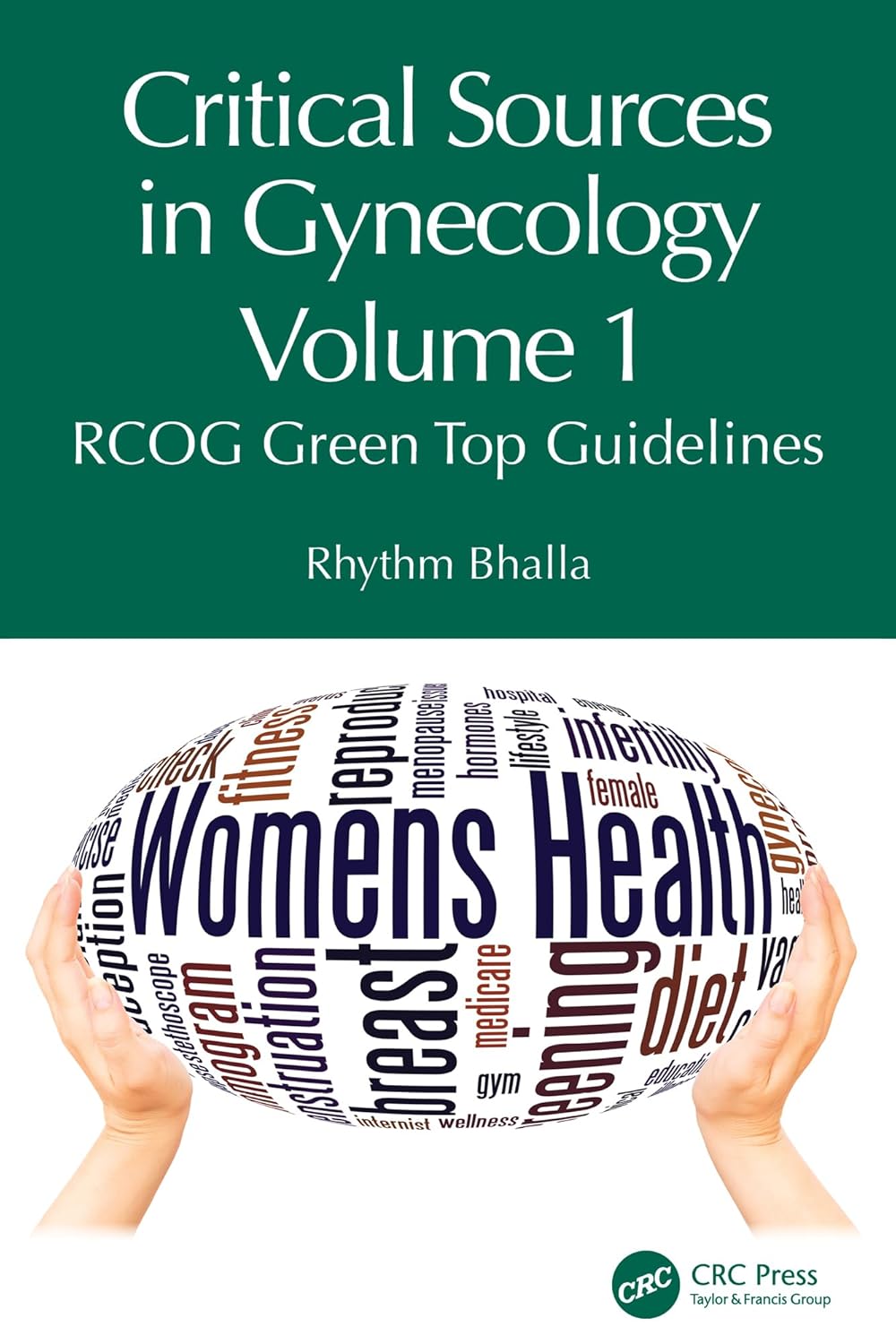 Critical Sources in Gynecology, Volume 1: RCOG Green Top Guidelines (EPUB)