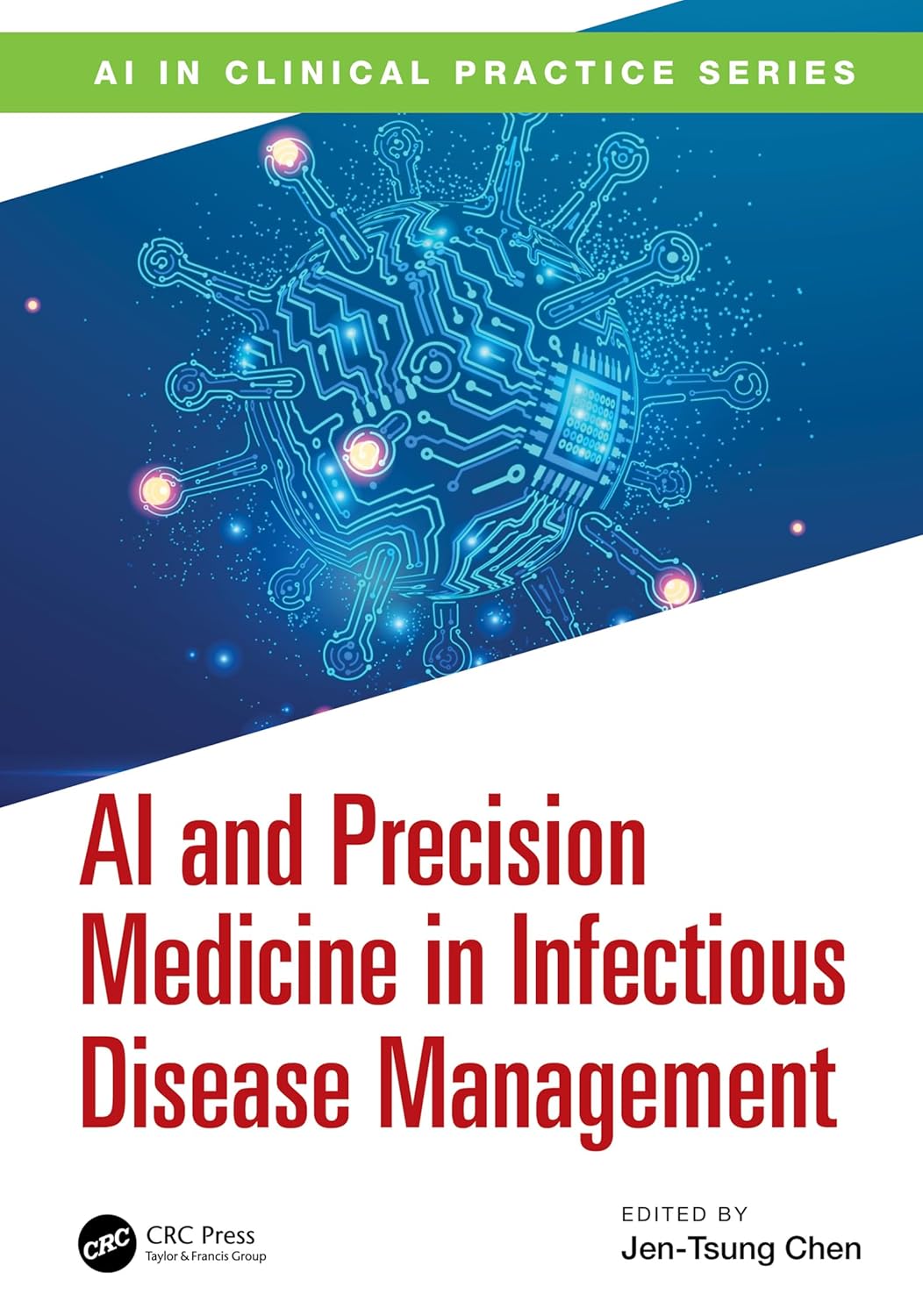 AI and Precision Medicine in Infectious Disease Management (AI in Clinical Practice) (EPUB)