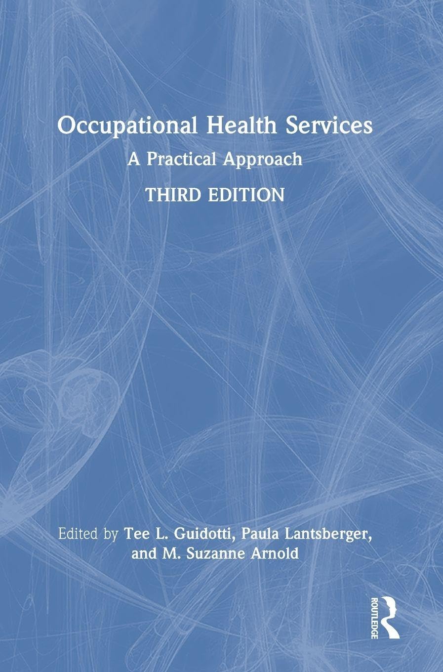 Occupational Health Services: A Practical Approach, 3rd Edition (Original PDF from Publisher)