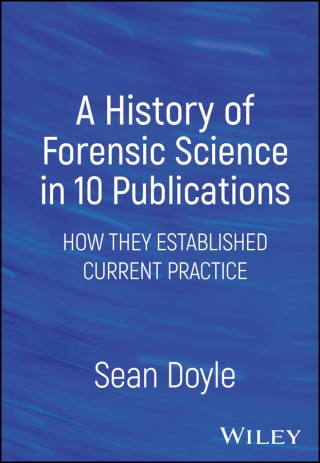 A History of Forensic Science in 10 Publications (EPUB)