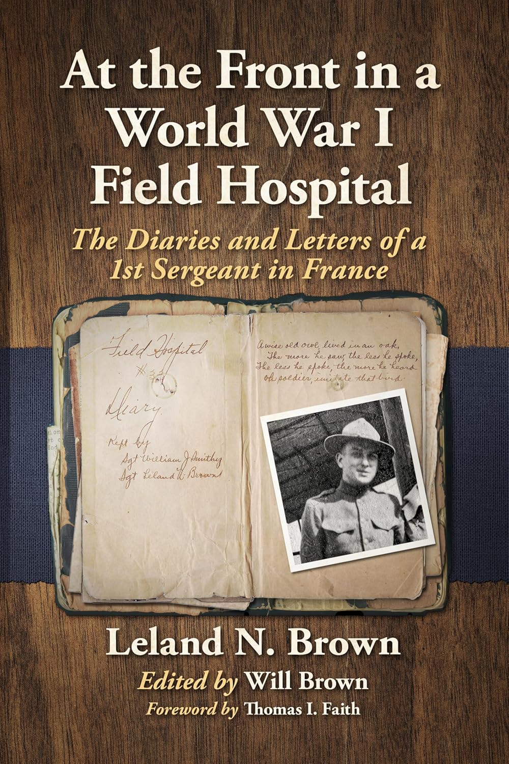 At the Front in a World War I Field Hospital: The Diaries and Letters of a 1st Sergeant in France (EPUB)
