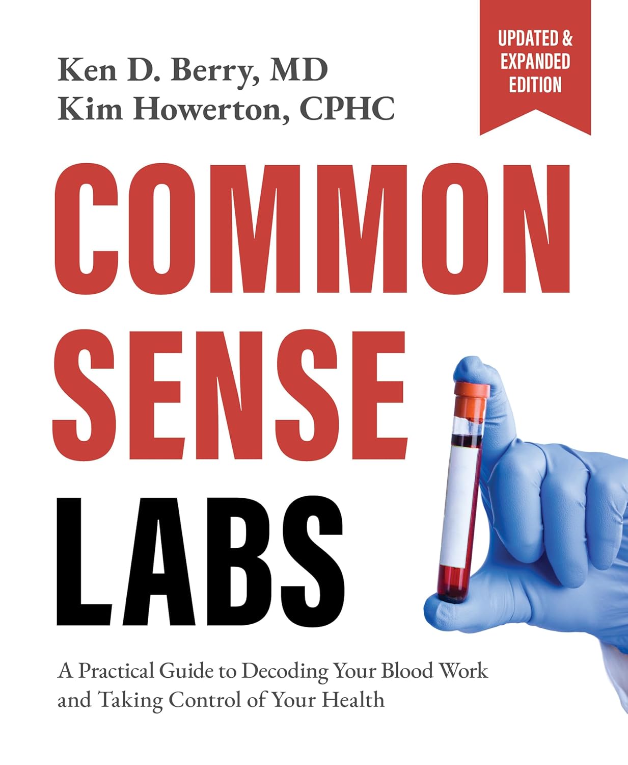 Common Sense Labs: A Practical Guide to Decoding Your Blood Work and Taking Control of Your Health (Updated and Expanded Edition) (EPUB)