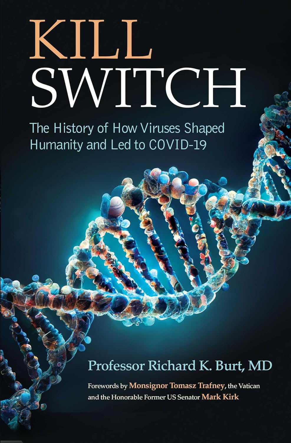 Kill Switch: The History of How Viruses Shaped Humanity and Led to COVID-19 (EPUB)