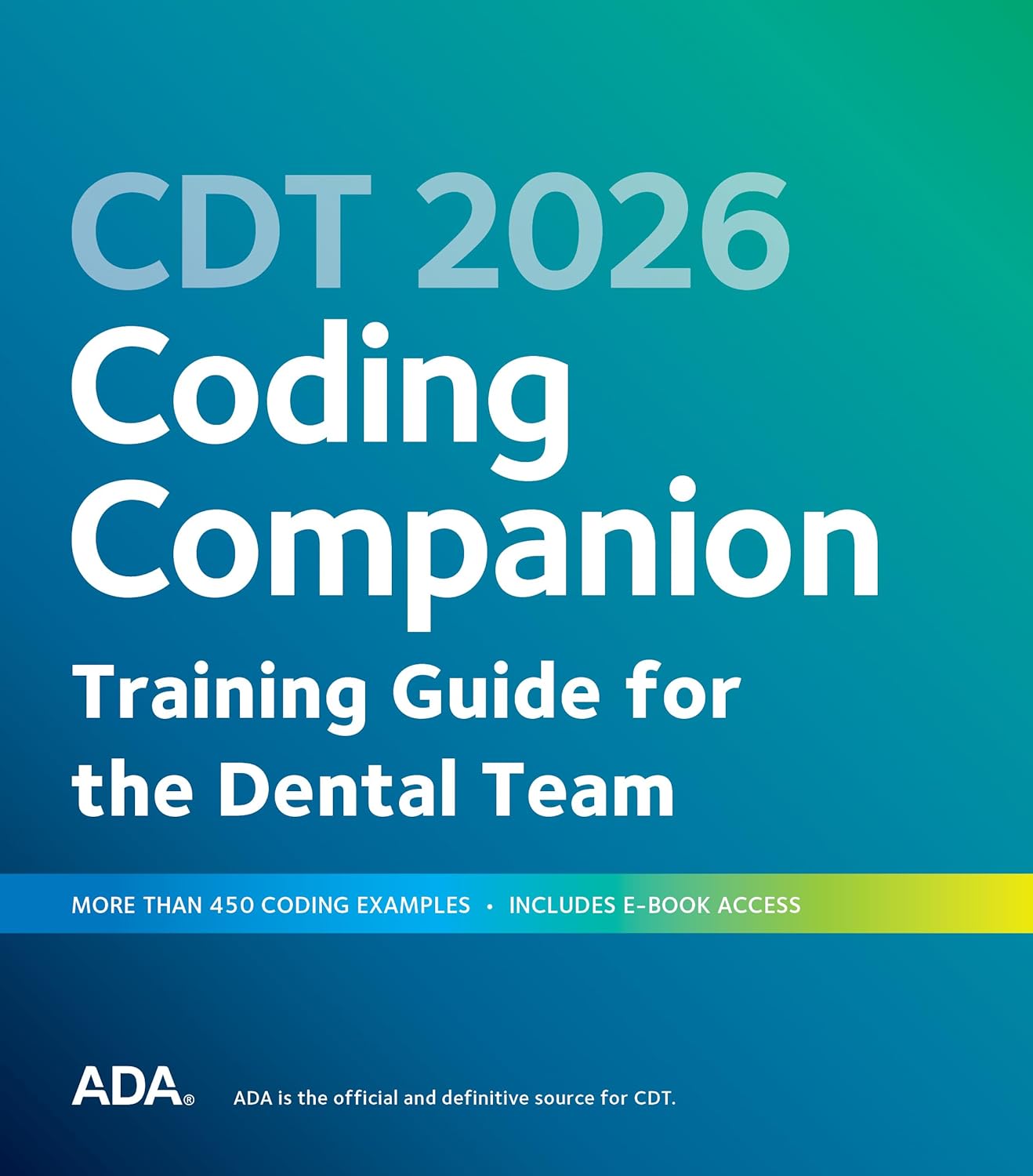 CDT 2026 Coding Companion: Training Guide for the Dental Team (EPUB)