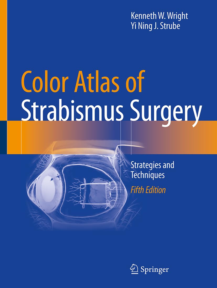 Color Atlas Of Strabismus Surgery: Strategies and Techniques, 2025th Edition (EPUB)