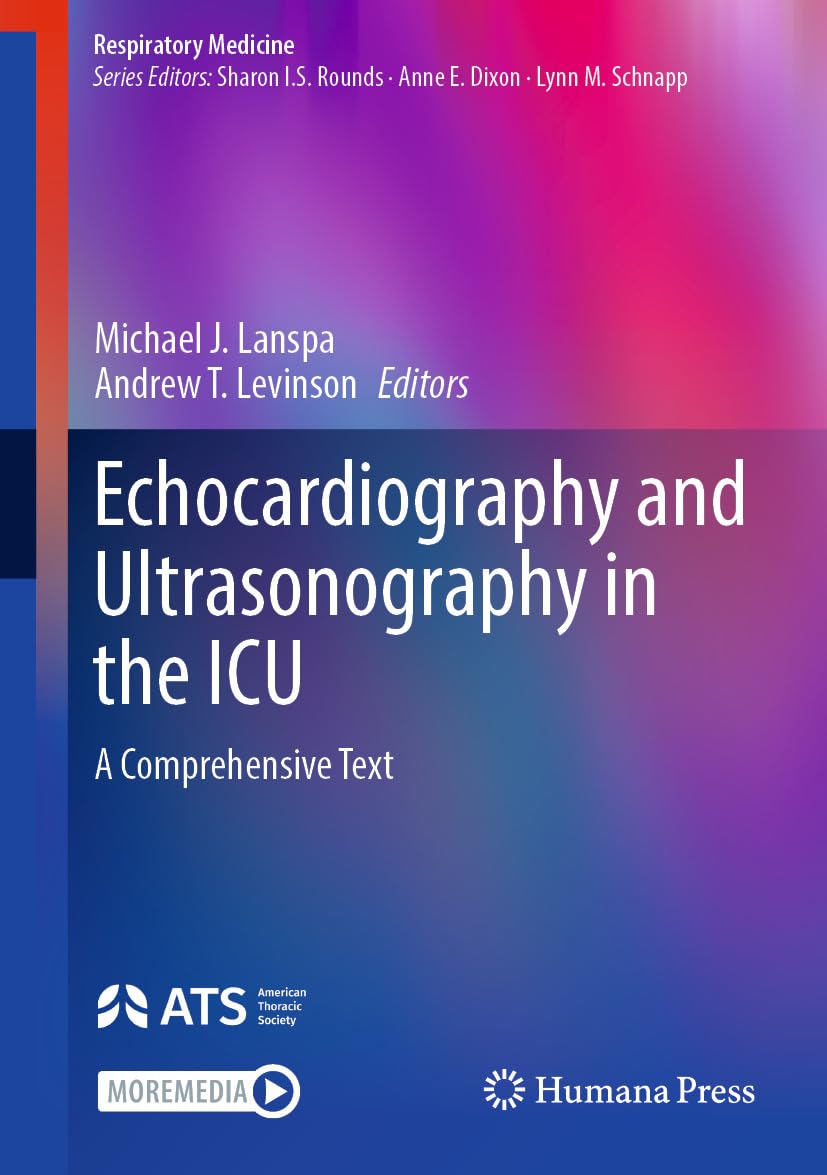 Echocardiography and Ultrasonography in the ICU: A Comprehensive Text (Respiratory Medicine) (Original PDF from Publisher)