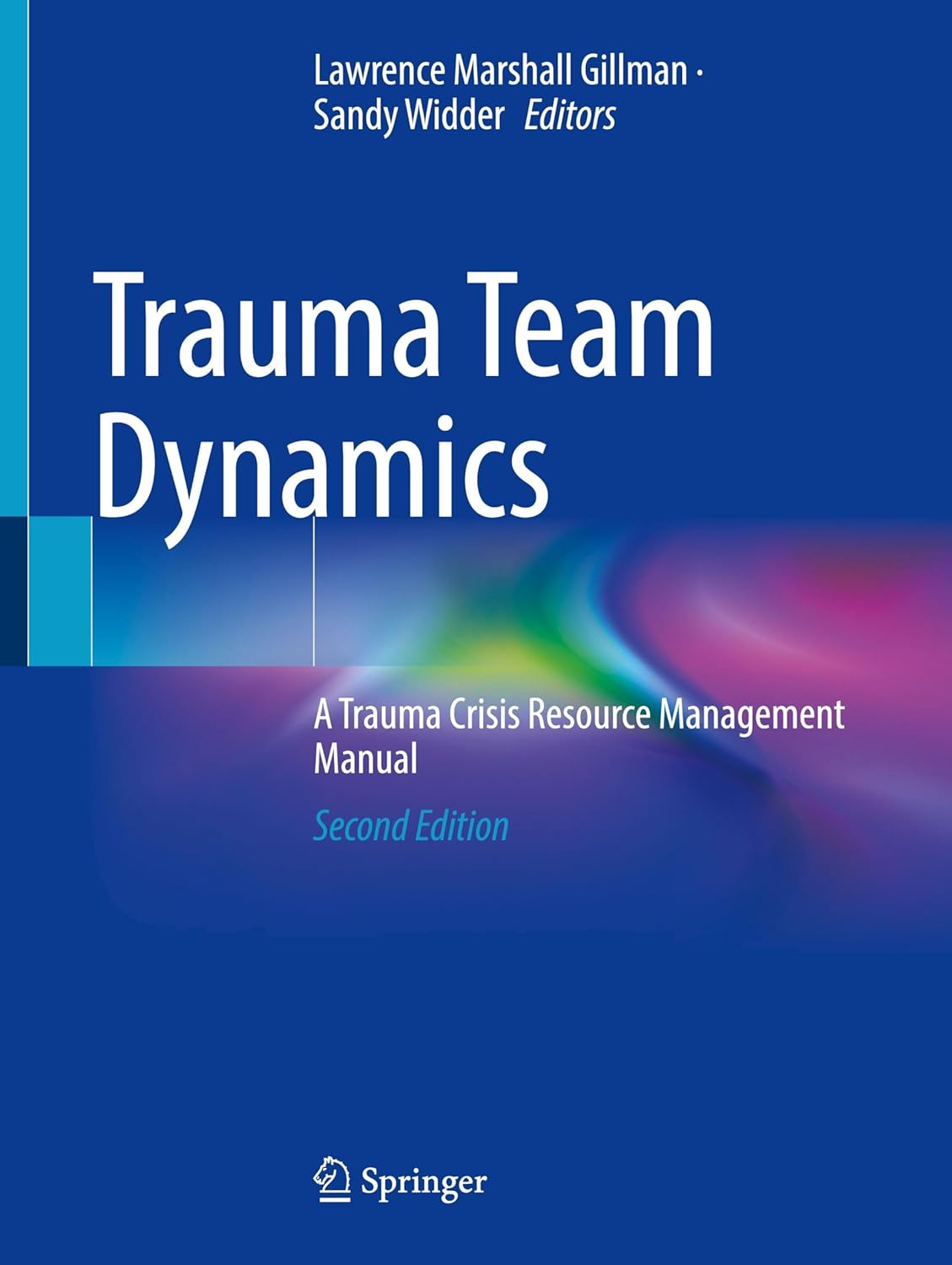 Trauma Team Dynamics: A Trauma Crisis Resource Management Manual, 2025th Edition (EPUB)