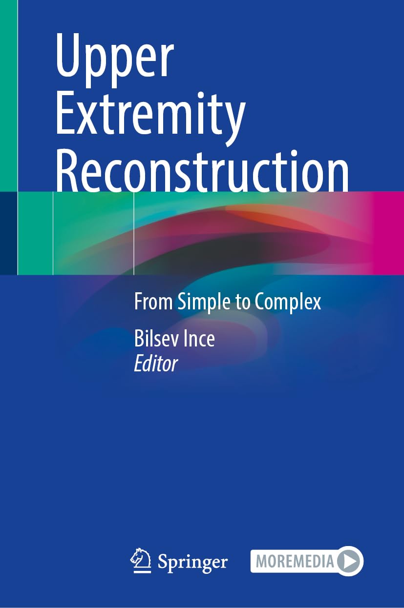 Upper Extremity Reconstruction: From Simple to Complex (EPUB)