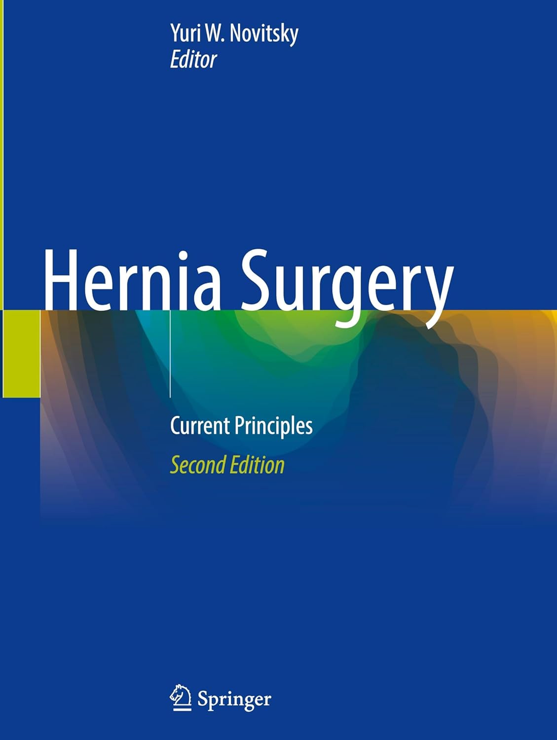 Hernia Surgery: Current Principles, 2025th Edition (Original PDF from Publisher)