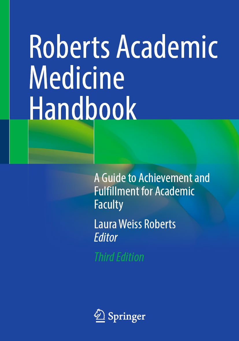Roberts Academic Medicine Handbook: A Guide to Achievement and Fulfillment for Academic Faculty, 3rd Edition (EPUB)