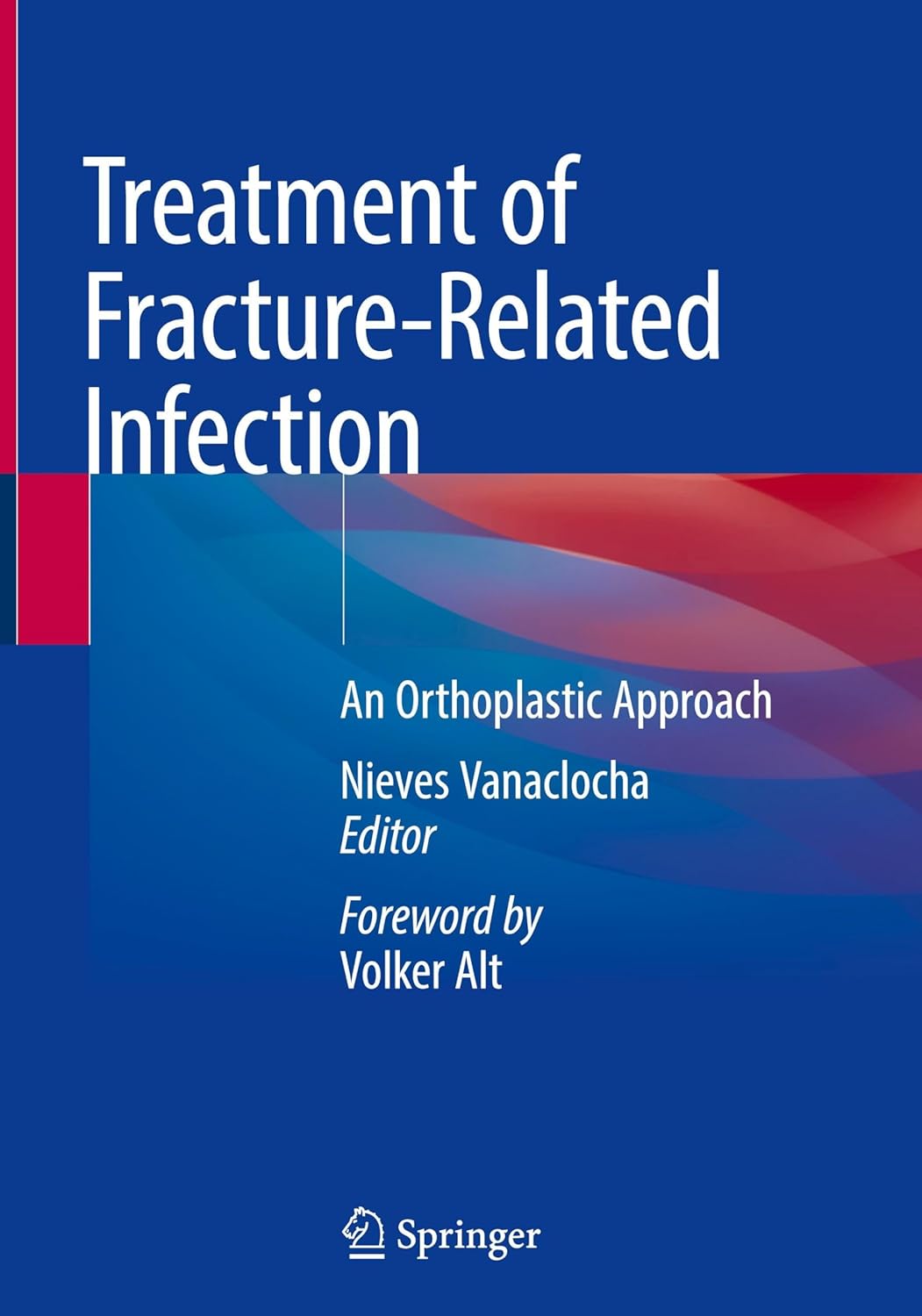 Treatment of Fracture-Related Infection: An Orthoplastic Approach (EPUB)