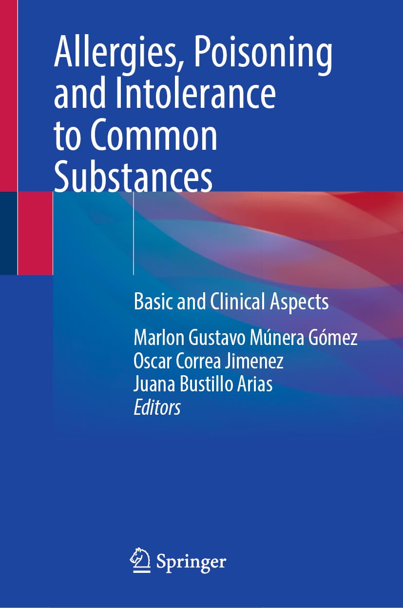 Allergies, Poisoning and Intolerance to Common Substances: Basic and Clinical Aspects (EPUB)