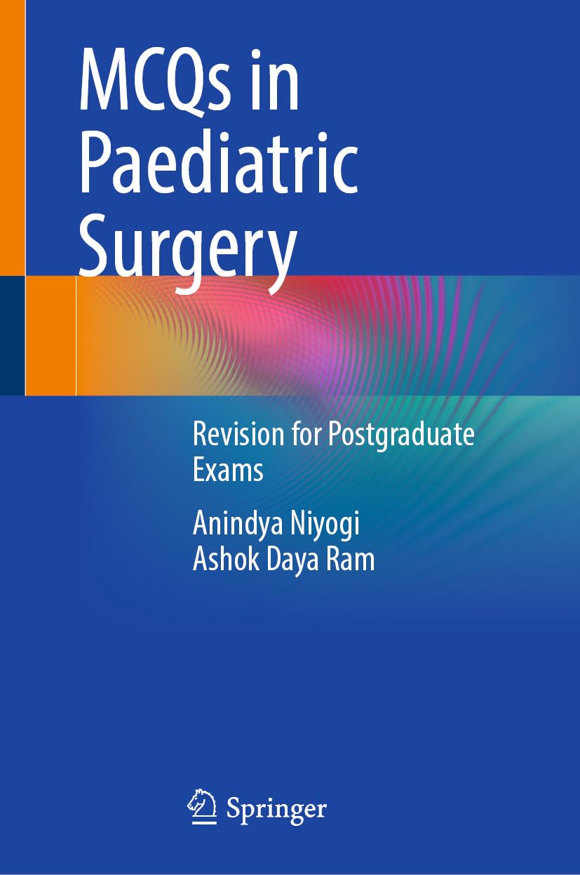 MCQs in Paediatric Surgery: Revision for Postgraduate Exams (Original PDF from Publisher)
