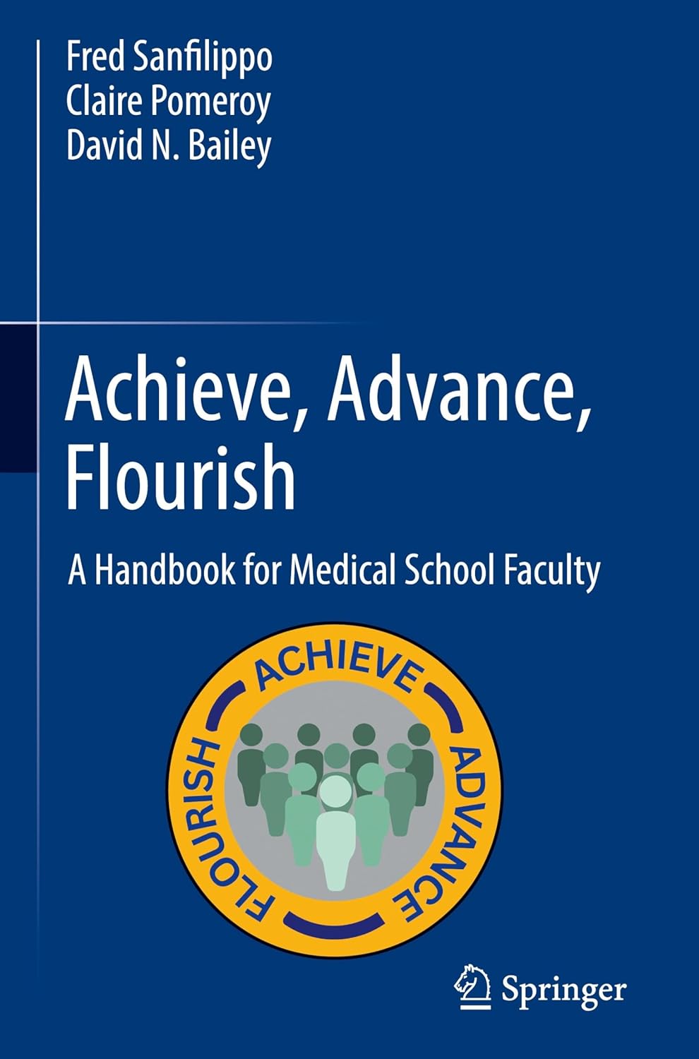Achieve, Advance, Flourish: A Handbook for Medical School Faculty (EPUB)