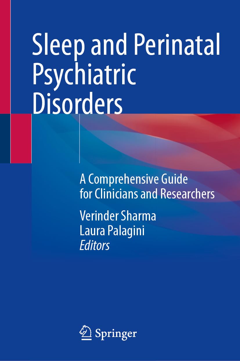 Sleep and Perinatal Psychiatric Disorders: A Comprehensive Guide for Clinicians and Researchers (EPUB)