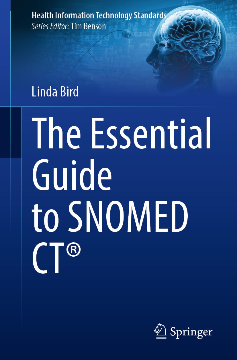 The Essential Guide to SNOMED CT® (Health Information Technology Standards) (Original PDF from Publisher)