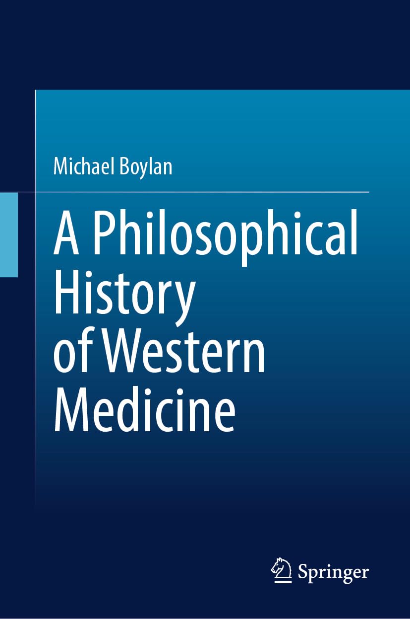 A Philosophical History of Western Medicine (Original PDF from Publisher)
