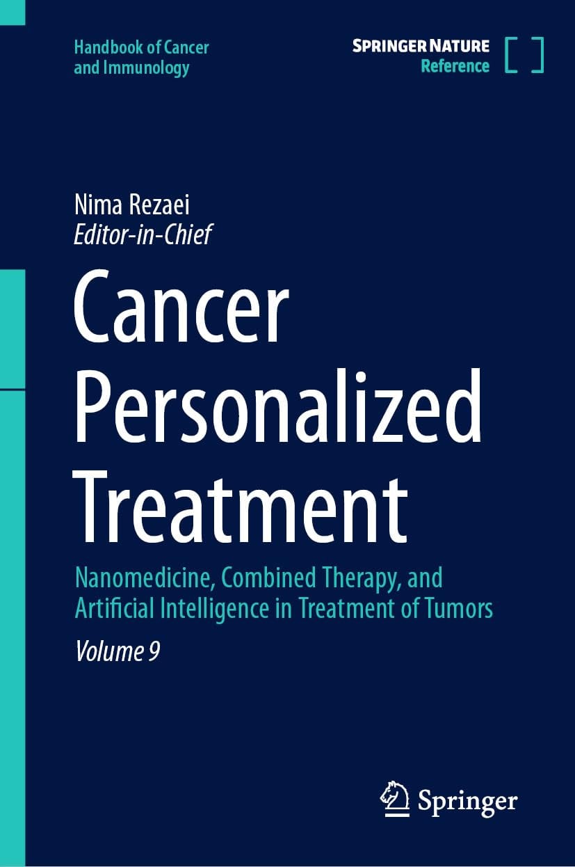 Cancer Personalized Treatment: Nanomedicine, Combined Therapy, and Artificial Intelligence in Treatment of Tumors (Handbook of Cancer and Immunology 9) (EPUB)