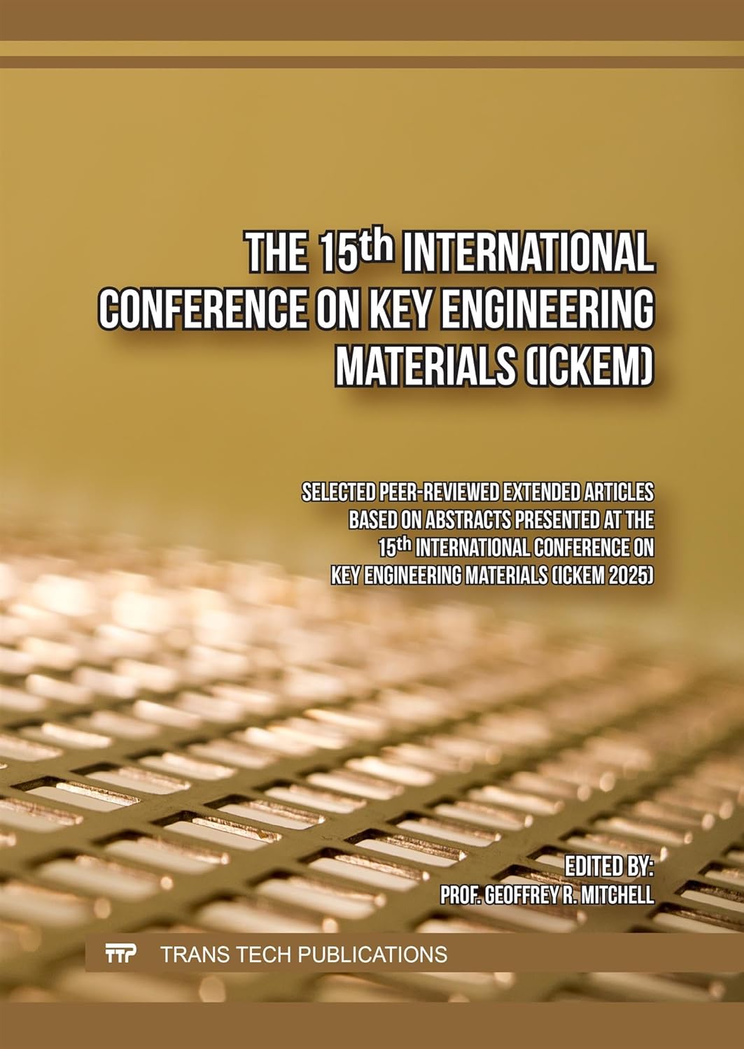 The 15th International Conference on Key Engineering Materials (ICKEM) (Original PDF from Publisher)