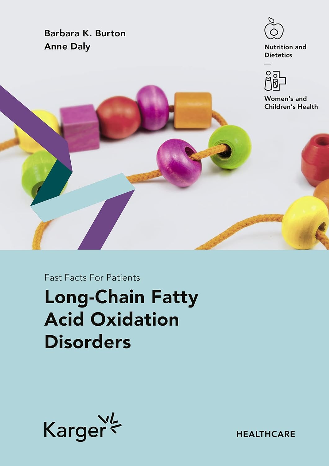 Fast Facts: Long-Chain Fatty Acid Oxidation Disorders for Patients (EPUB)