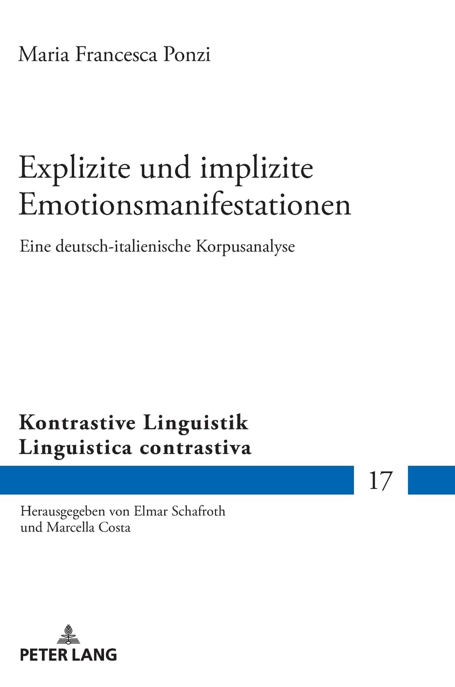 Explizite und implizite Emotionsmanifestationen (Kontrastive Linguistik / Linguistica contrastiva, 17) (German Edition) (EPUB)