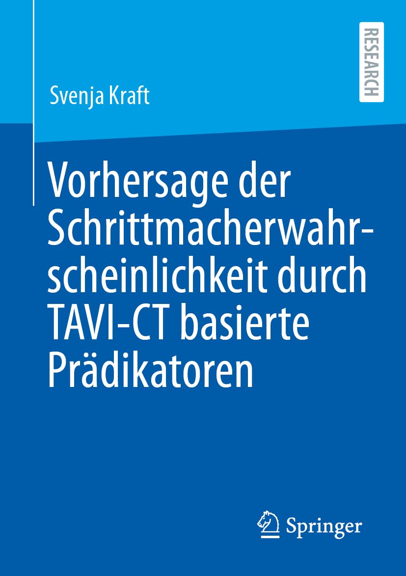 Vorhersage der Schrittmacherwahrscheinlichkeit durch TAVI-CT basierte Prädikatoren (German Edition) (Original PDF from Publisher)