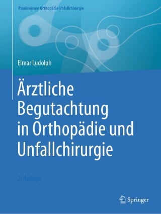 Ärztliche Begutachtung in Orthopädie und Unfallchirurgie (EPUB)