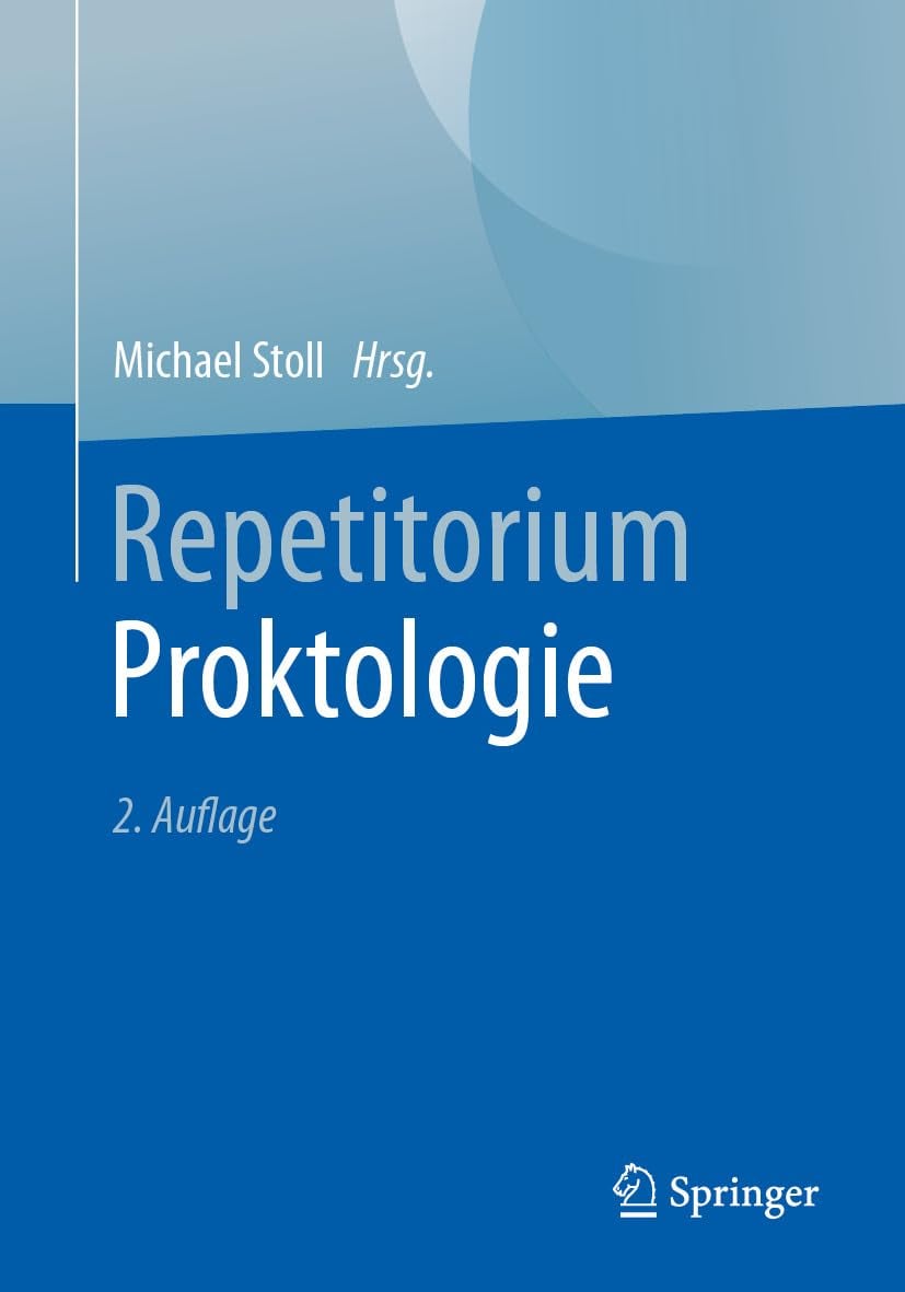 Repetitorium Proktologie (German Edition), 2nd Edition (Original PDF from Publisher)