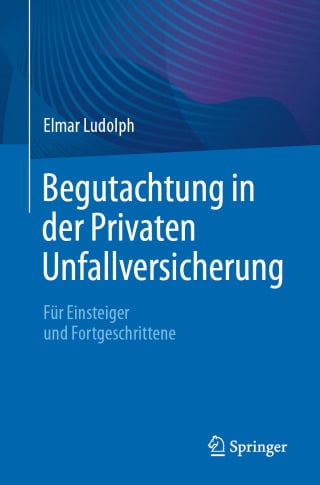 Begutachtung in der Privaten Unfallversicherung (EPUB)