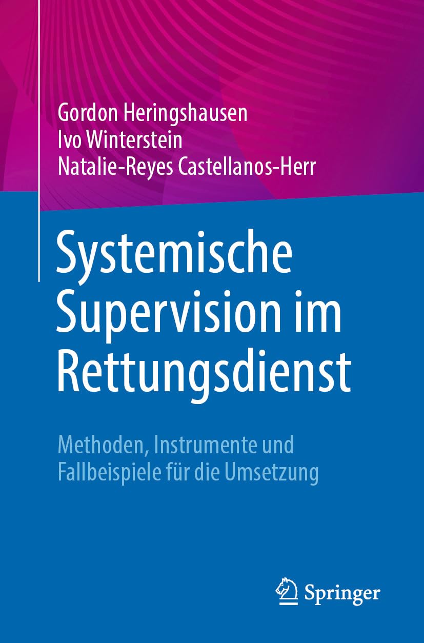 Systemische Supervision im Rettungsdienst: Methoden, Instrumente und Fallbeispiele für die Umsetzung (German Edition) (EPUB)