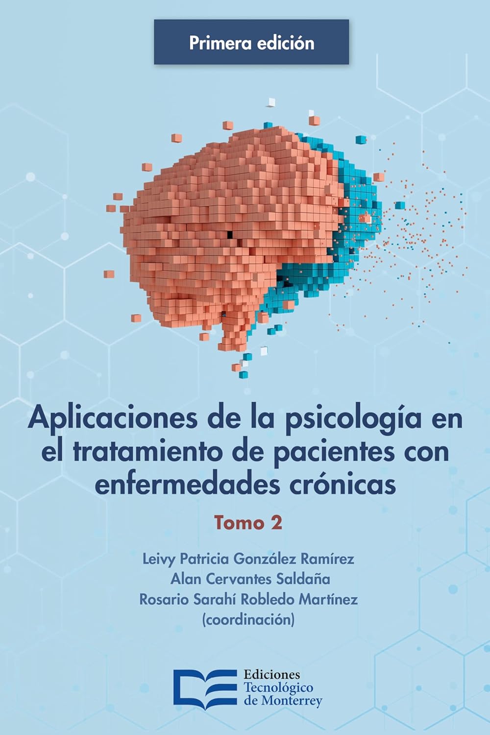 Aplicaciones de la psicología en el tratamiento de pacientes con enfermedades crónicas. Tomo 2 (Spanish Edition) (EPUB)