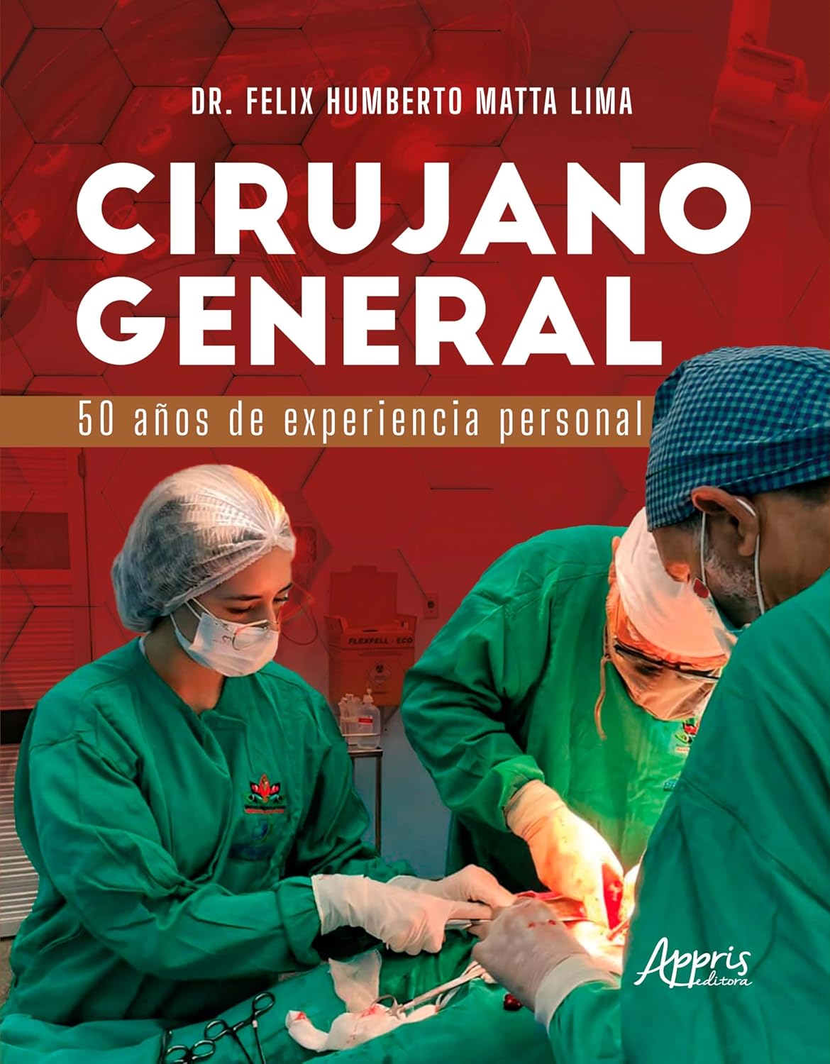 Cirujano General: 50 Años de Experiencia Personal (Spanish Edition) (EPUB)