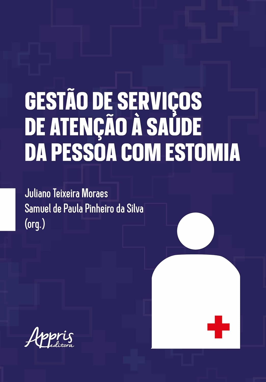 Gestão de Serviços de Atenção à Saúde da Pessoa com Estomia (Portuguese Edition) (EPUB)