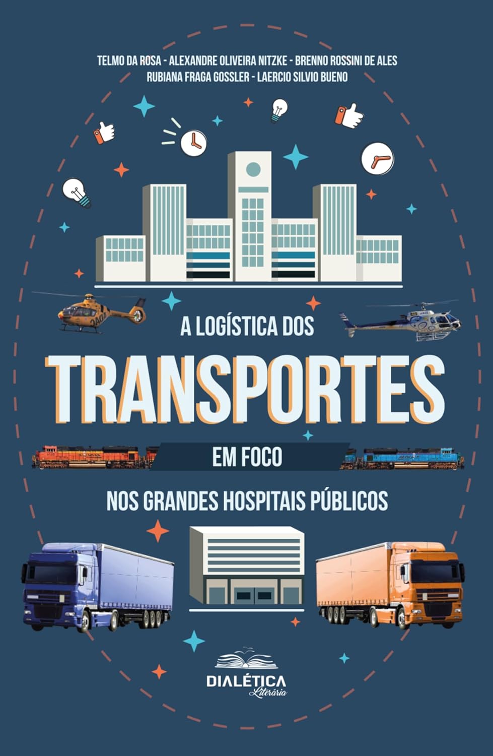 Caminhos da Saúde: A Logística dos Transportes em foco nos Grandes Hospitais Públicos (Portuguese Edition) (EPUB)