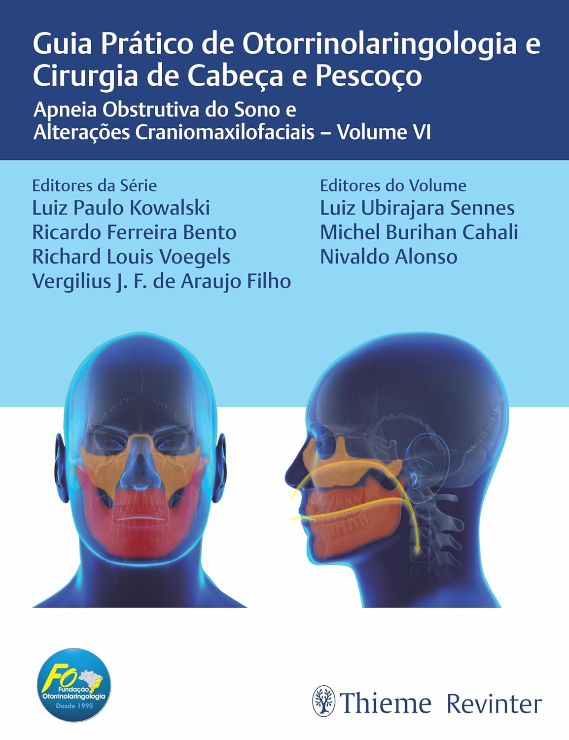 Guia Prático de Otorrinolaringologia e Cirurgia de Cabeça e Pescoço: Apneia Obstrutiva do Sono e Alterações Craniomaxilofaciais – Volume VI (Portuguese Edition) (EPUB)
